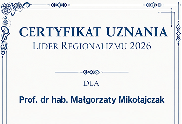 Prof. Małgorzata Mikołajczak wyróżniona certyfikatem Lidera Regionalizmu